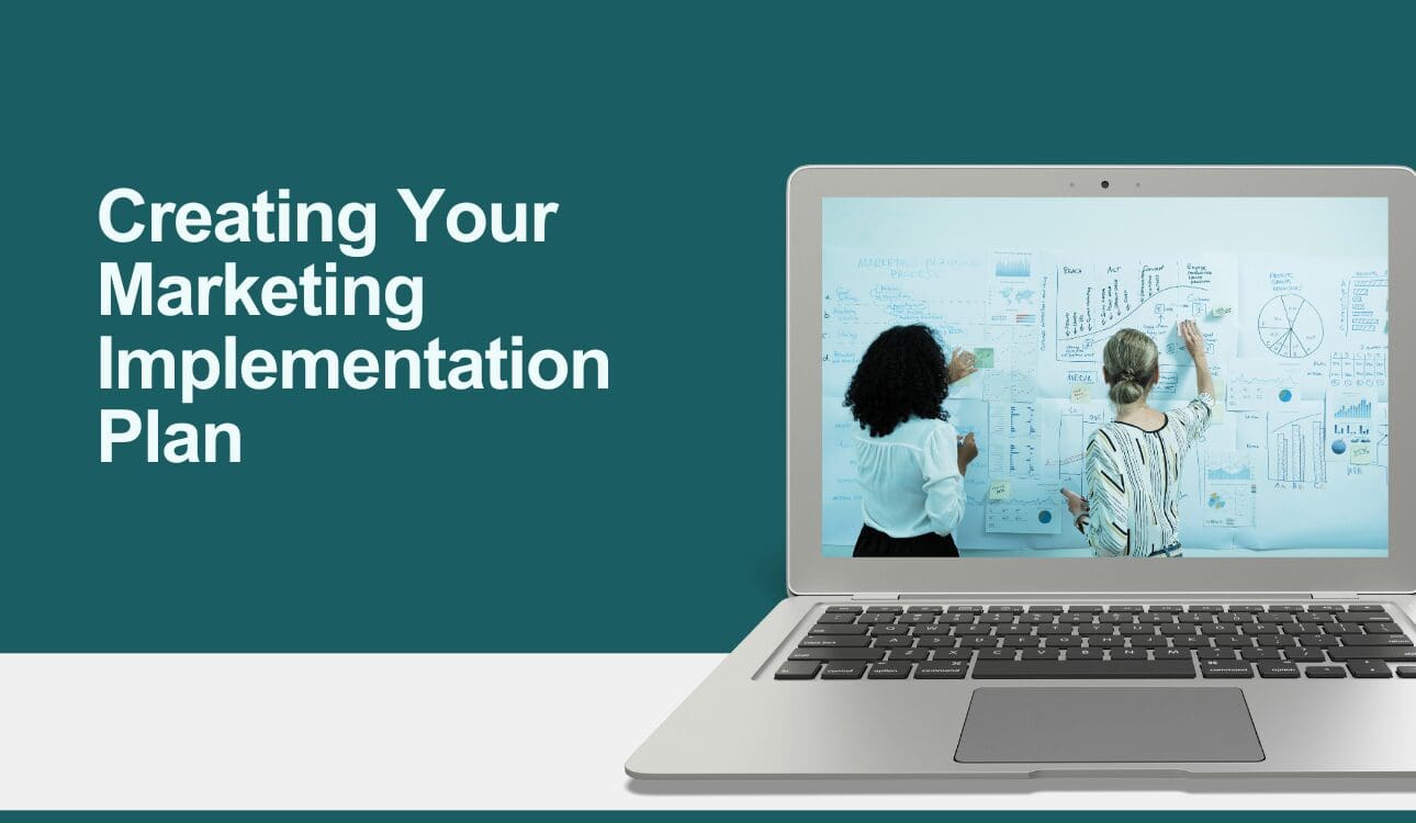 Creating Your Marketing Implementation Plan